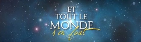 Et tout le monde s'en fout